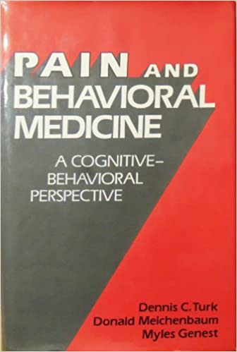 Pain and Behavioral Medicine: A Cognitive-Behavioral Perspective Book cover of "Pain and Behavioral Medicine: A Cognitive-Behavioral Perspective"