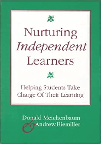Nurturing Independent Learners: Helping Students Take Charge of Their Learning Book cover of "Nurturing Independent Learners: Helping Students Take Charge of Their Learning"