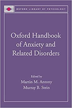 Oxford Handbook of Anxiety and Related Disorders Book cover of "Oxford Handbook of Anxiety and Related Disorders"