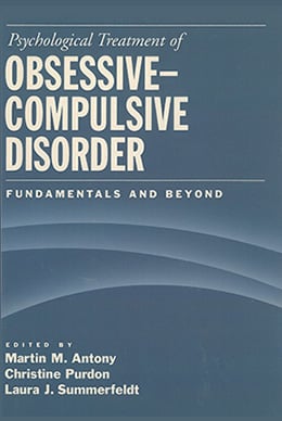 Psychological Treatment of Obsessive-Compulsive Disorder: Fundamentals And Beyond Book cover of "Psychological Treatment of Obsessive-Compulsive Disorder: Fundamentals And Beyond "