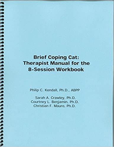 Brief Coping Cat: Therapist Manual for the 8-Session Workbook Book cover of "Brief Coping Cat: Therapist Manual for the 8-Session Workbook"