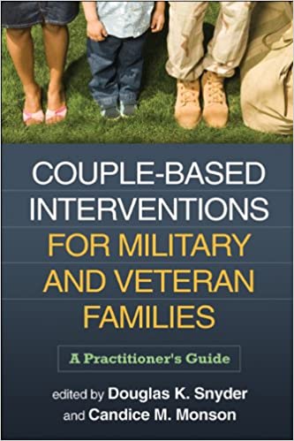 Couple-Based Interventions for Military and Veteran Families: A Practitioner's Guide Book cover of "Couple-Based Interventions for Military and Veteran Families: A Practitioner's Guide"