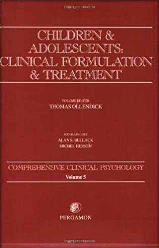 Children and Adolescents: Clinical Formulation and Treatment: Comprehensive Clinical Psychology, Volume 5 Book cover of "Children and Adolescents: Clinical Formulation and Treatment: Comprehensive Clinical Psychology, Volume 5"