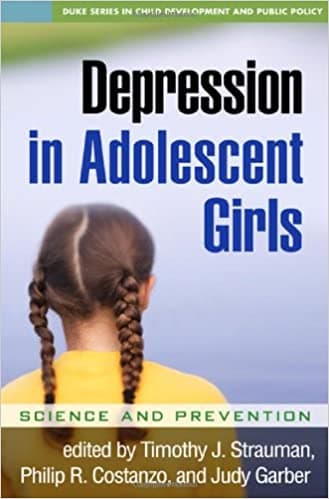Depression in Adolescent Girls: Science and Prevention Book cover of "Depression in Adolescent Girls: Science and Prevention"