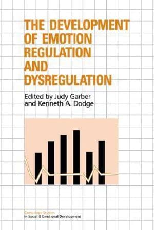 The Development of Emotion Regulation and Dysregulation Book cover of "The Development of Emotion Regulation and Dysregulation"