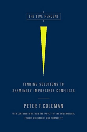The Five Percent: Finding Solutions to Seemingly Impossible Conflicts Book cover of "The Five Percent: Finding Solutions to Seemingly Impossible Conflicts"
