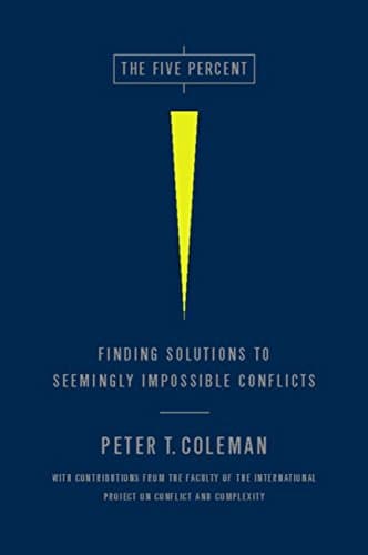 The Five Percent: Finding Solutions to Seemingly Impossible Conflicts Book cover of "The Five Percent: Finding Solutions to Seemingly Impossible Conflicts"