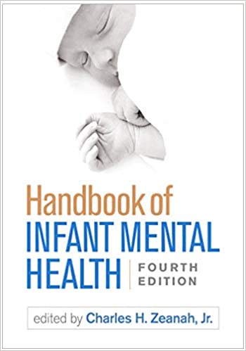 Handbook of Infant Mental Health, Fourth Edition Book cover of "Handbook of Infant Mental Health, Fourth Edition"
