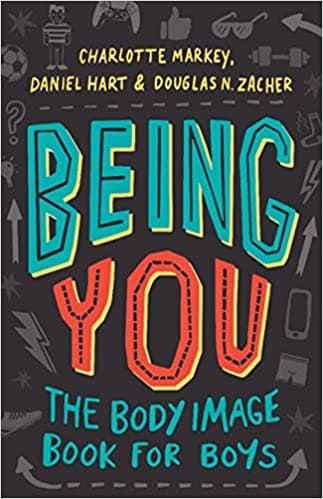 Being You: The Body Image Book for Boys Book cover of "Being You: The Body Image Book for Boys"