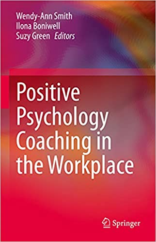 Positive Psychology Coaching in the Workplace Book cover of "Positive Psychology Coaching in the Workplace"