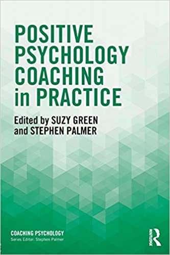 Positive Psychology Coaching in Practice Book cover of "Positive Psychology Coaching in Practice"