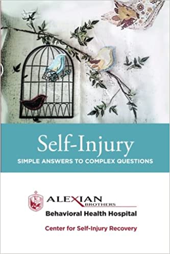 Self Injury: Simple Answers to Complex Questions Book cover of "Self Injury: Simple Answers to Complex Questions"