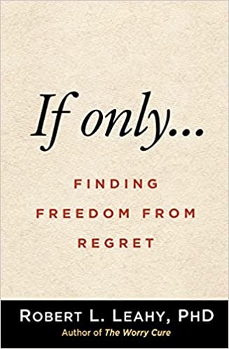 If Only…: Finding Freedom from Regret Book cover of "If Only…: Finding Freedom from Regret"