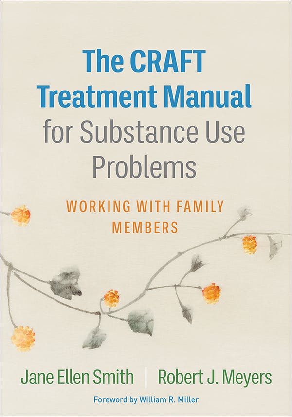 Book cover of "The CRAFT Treatment Manual for Substance Use Problems: Working with Family Members"