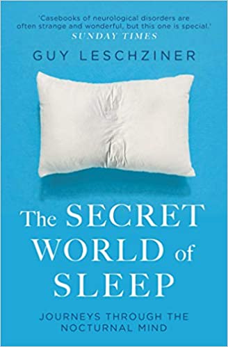 The Secret World of Sleep: Journeys Through the Nocturnal Mind Book cover of "The Secret World of Sleep: Journeys Through the Nocturnal Mind"