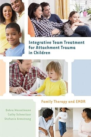 Book cover of "Integrative Team Treatment for Attachment Trauma in Children"