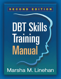 DBT Skills Training Manual, Second Edition