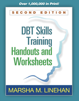 DBT Skills Training Handouts & Worksheets, 2nd Ed