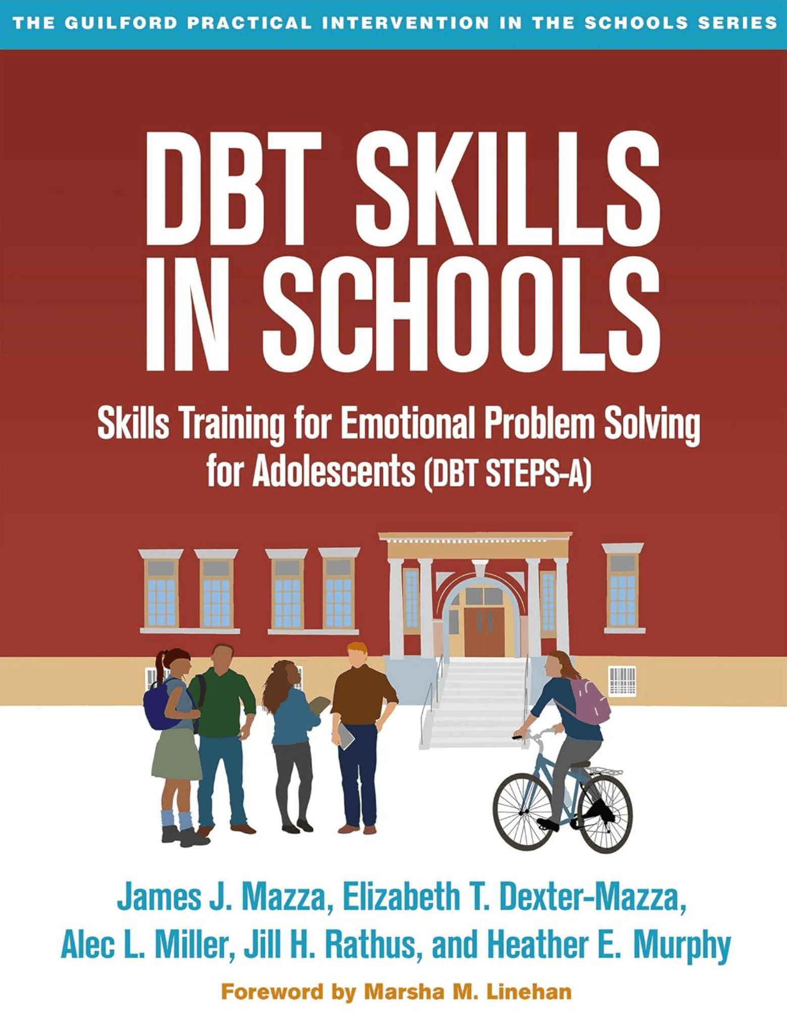 DBT Skills in Schools: Skills Training for Emotional Problem Solving for Adolescents Book cover of "DBT Skills in Schools: Skills Training for Emotional Problem Solving for Adolescents"