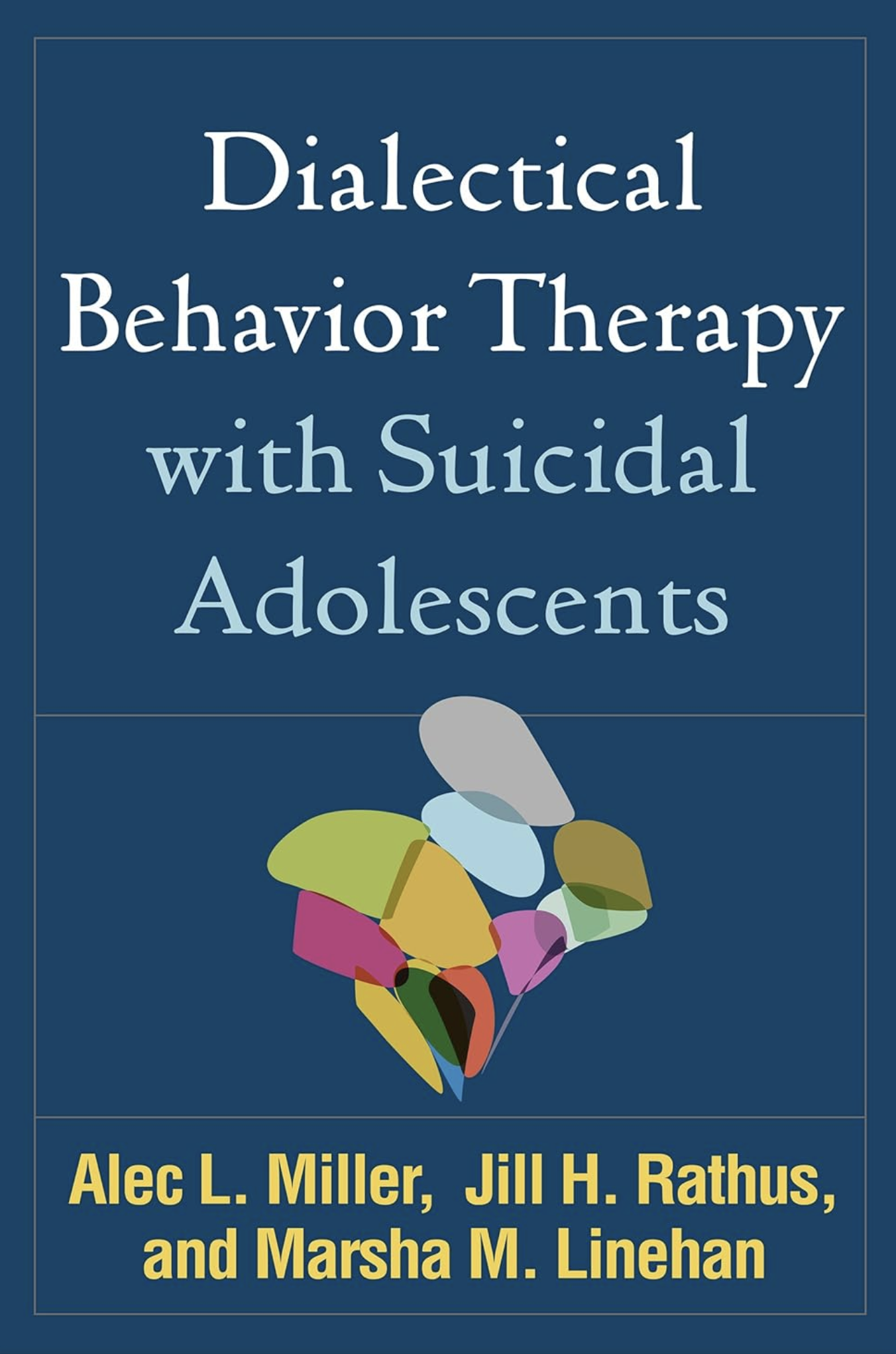 Book cover of "Dialectical Behavior Therapy with Suicidal Adolescents"