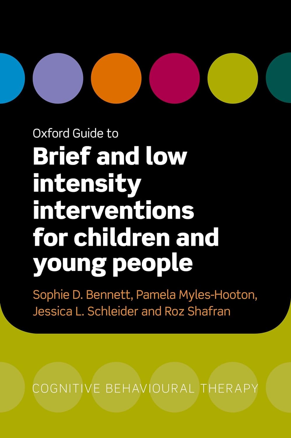 Oxford Guide to Brief and Low Intensity Interventions for Children and Young People Book cover of "Oxford Guide to Brief and Low Intensity Interventions for Children and Young People"