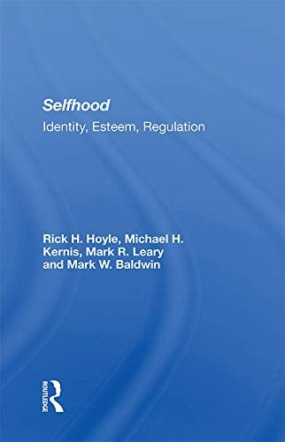 Selfhood: Identity, Esteem, Regulation Book cover of "Selfhood: Identity, Esteem, Regulation"