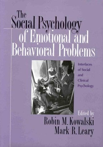The Social Psychology of Emotional and Behavioral Problems Book cover of "The Social Psychology of Emotional and Behavioral Problems"