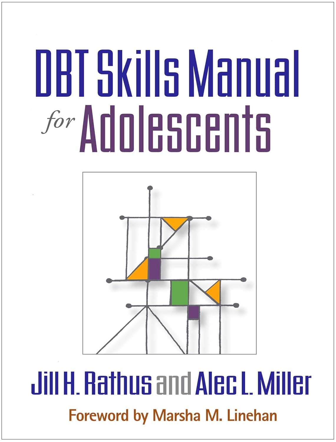 DBT Skills Manual for Adolescents Book cover of "DBT Skills Manual for Adolescents"