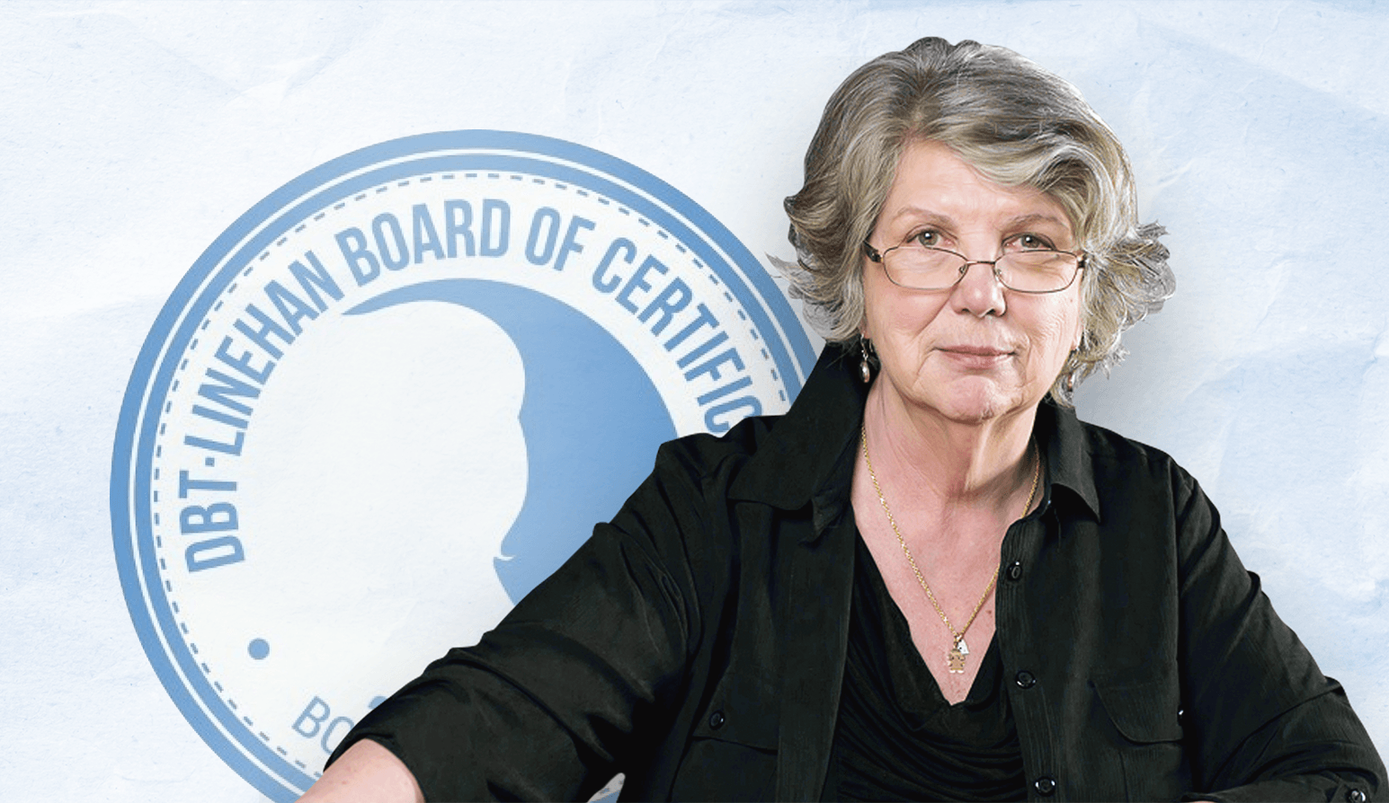 Marsha Linehan with the Linehan board of certification logo