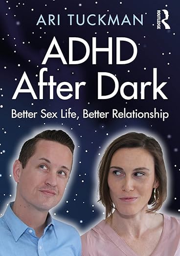 ADHD After Dark: Better Sex Life, Better Relationship Book cover of "ADHD After Dark: Better Sex Life, Better Relationship"