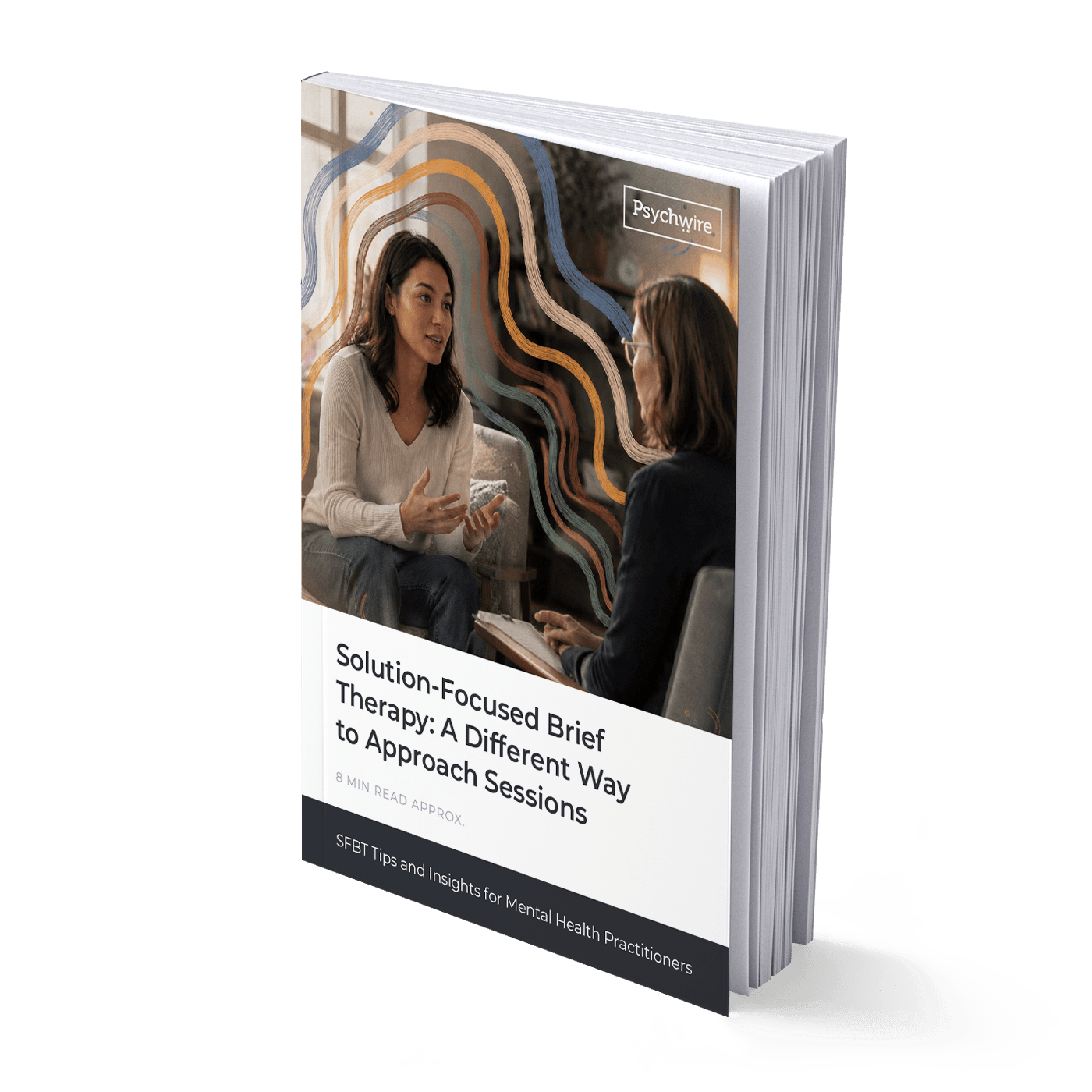 Solution-Focused Brief Therapy: A Different Way to Approach Sessions