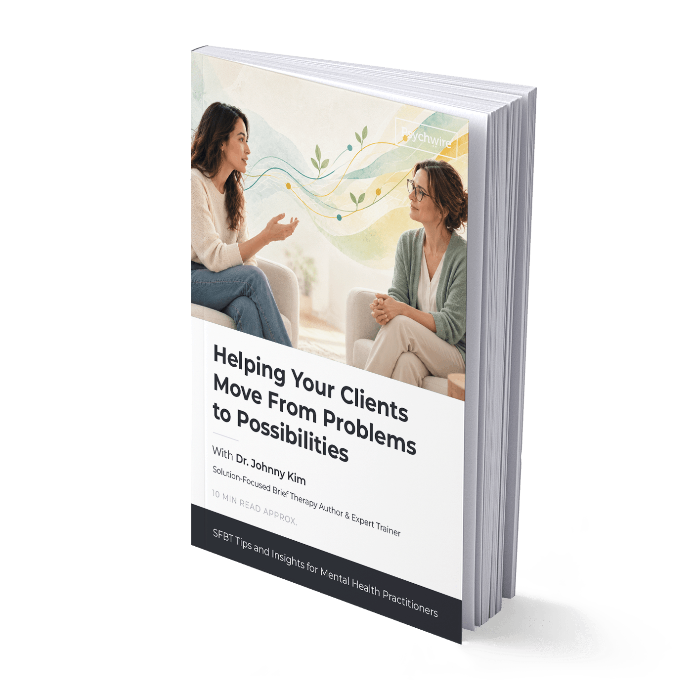 From Problems to Possibilities